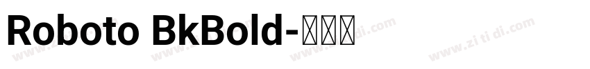 Roboto BkBold字体转换